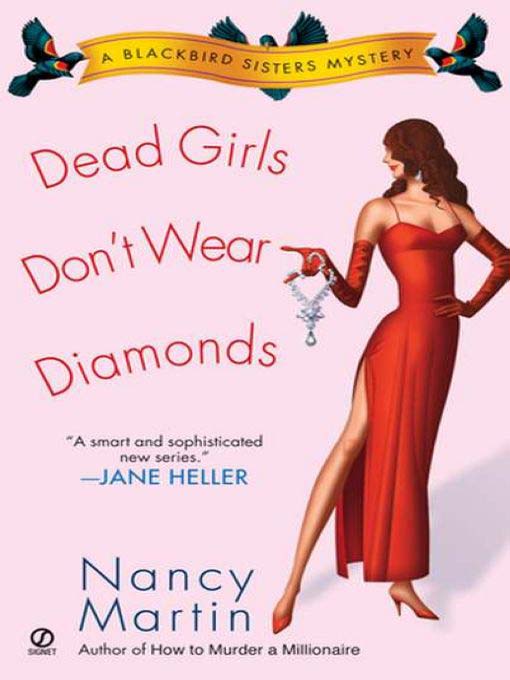 Title details for Dead Girls Don't Wear Diamonds by Nancy Martin - Available